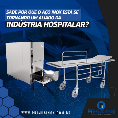 Sabe por que o aço inox está se tornando um aliado da indústria hospitalar?