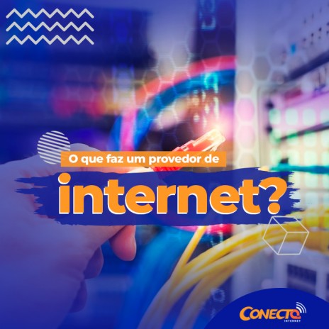 O que faz um provedor de internet?