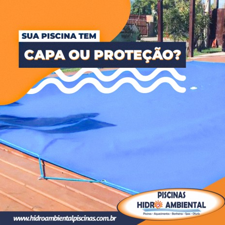 Sua piscina tem capa ou proteção?