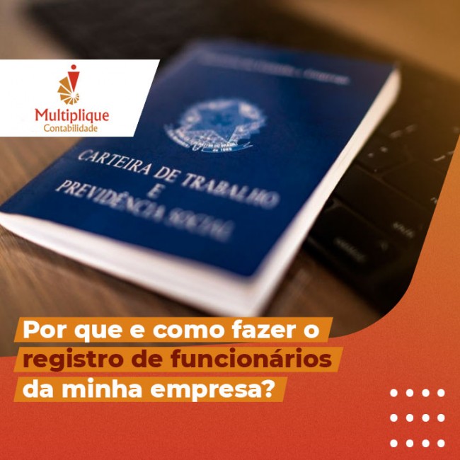 Por que e como fazer o registro de funcionários da minha empresa?