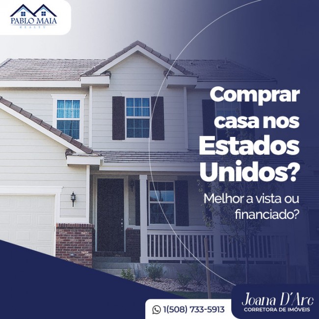 Comprar casa nos Estados Unidos? Melhor a vista ou financiado?