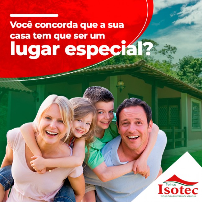 Você concorda que a sua casa tem que ser um lugar especial?