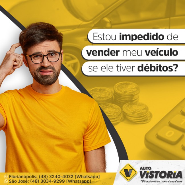 Estou impedido de vender meu veículo se ele tiver débitos?