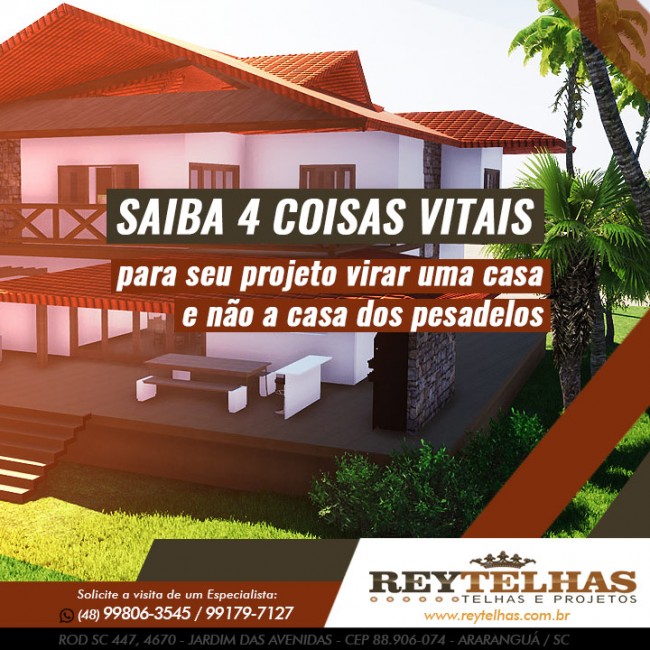 Saiba 4 coisas vitais para seu projeto virar uma casa e não a casa dos pesadelos