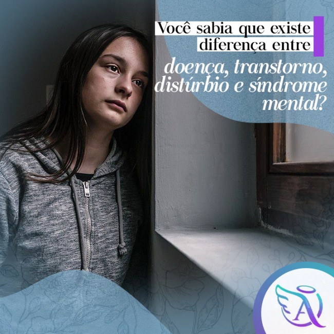 Você sabia que existe diferença entre doença, transtorno, distúrbio e síndrome mental