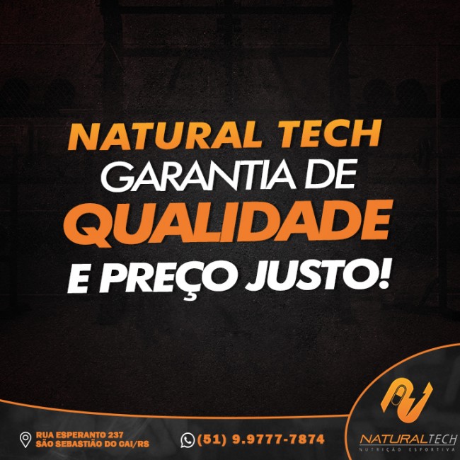 Naturaltech Suplementos! Garantia de qualidade e preço justo!