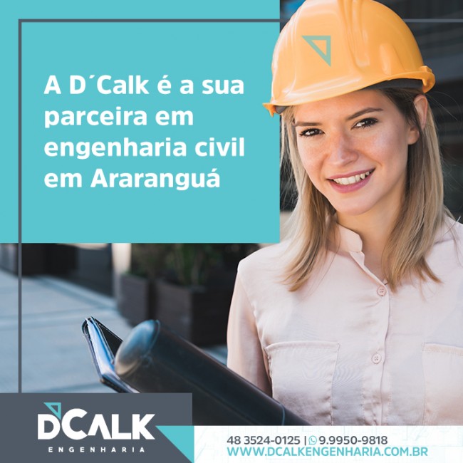 A D´Calk é a sua parceira em engenharia civil em Araranguá