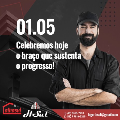 Celebremos hoje o braço que sustenta o progresso!