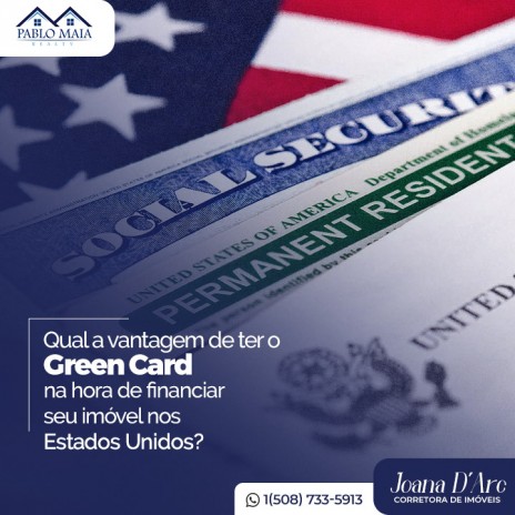 Qual a vantagem de ter o Green Card na hora de financiar seu imóvel nos Estados Unidos?