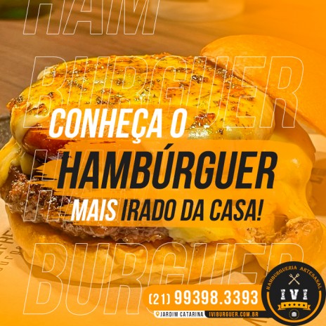 Conheça o Hambúrguer mais irado da casa!