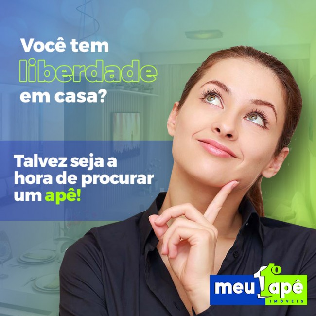 Você tem liberdade em casa? Talvez seja a hora de procurar um apê