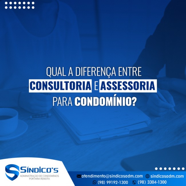 Qual a diferença entre consultoria e assessoria para condomínio?