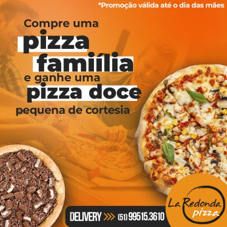 Compre uma pizza família e ganhe uma pizza doce pequena de cortesia.