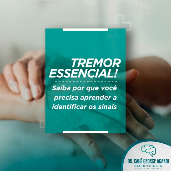 Tremor essencial! Saiba por que você precisa aprender a identificar os sinais