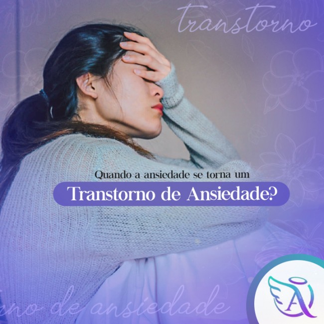 quando a ansiedade se torna um transtorno de ansiedade?