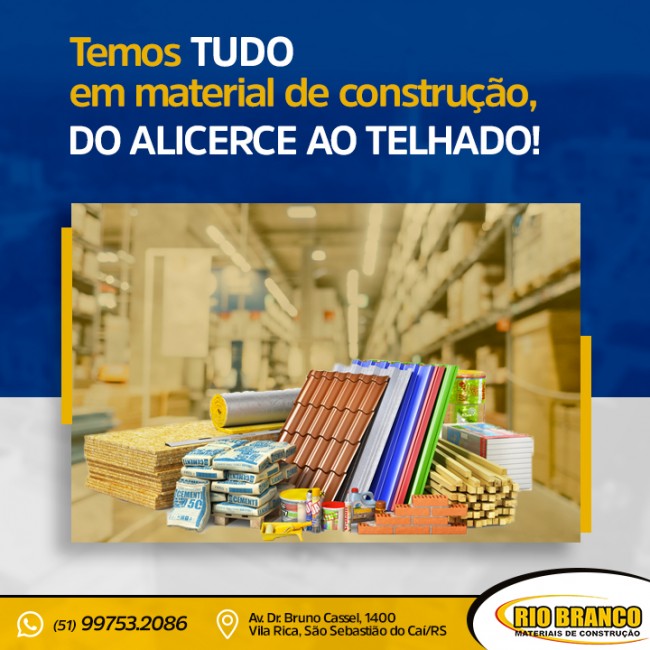 Temos tudo em material de construção, do alicerce ao telhado!