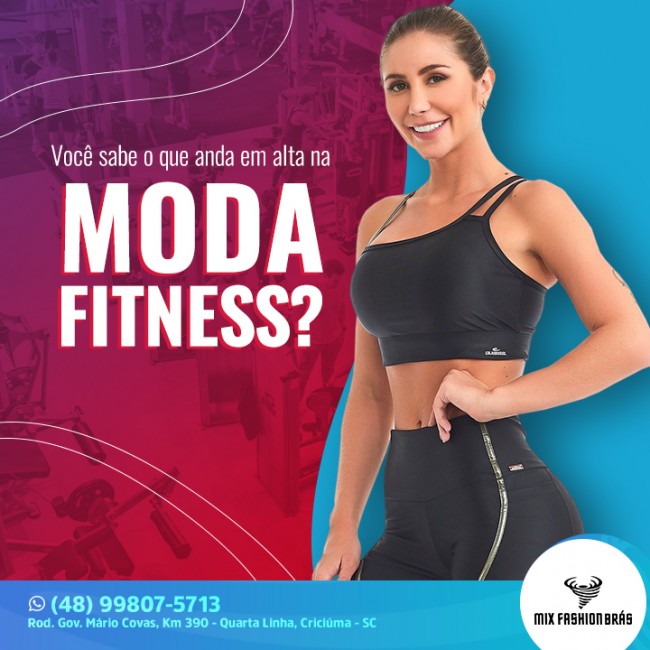 Você sabe o que anda em alta na moda fitness?