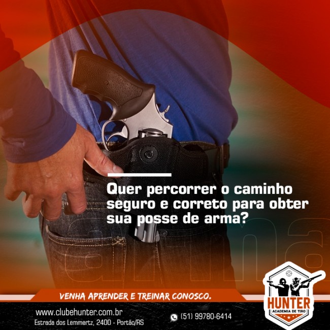 Quer percorrer o caminho seguro e correto para obter sua posse de arma?