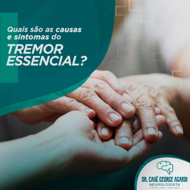 Quais são as causas e sintomas do tremor essencial?