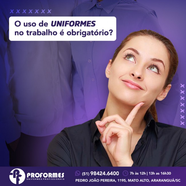 O uso de uniformes no trabalho é obrigatório?