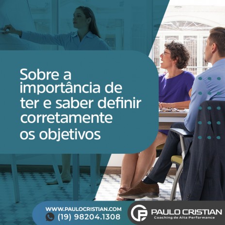 Sobre a importância de ter e saber definir corretamente os objetivos