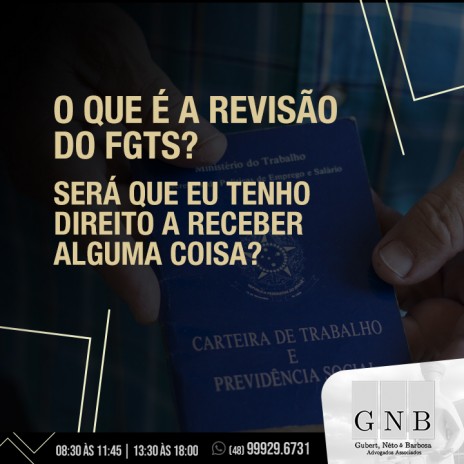 O que é a revisão do FGTS? Será que eu tenho direito a receber alguma coisa?