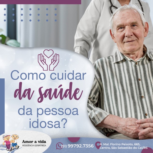 Como cuidar da saúde da pessoa idosa?