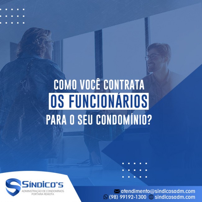 Como você contrata os funcionários para o seu condomínio?