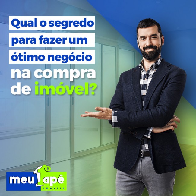 Qual o segredo para fazer um ótimo negócio na compra de imóvel?