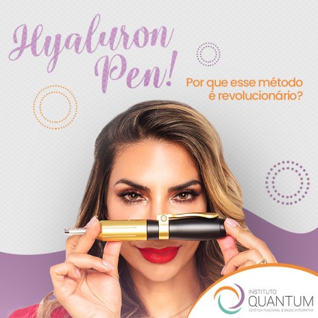 Hyaluron Pen! Por que esse método é revolucionário?