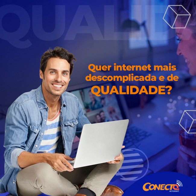 Quer internet mais descomplicada e de qualidade?