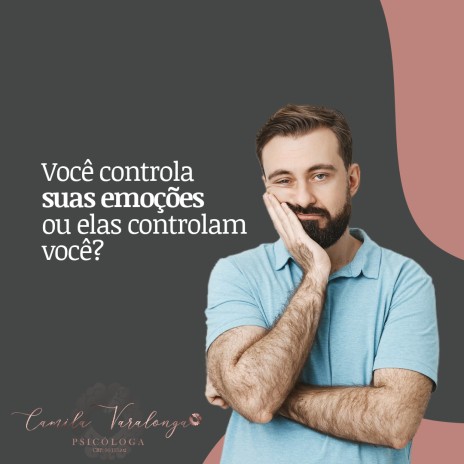 Você controla suas emoções ou elas controlam você?