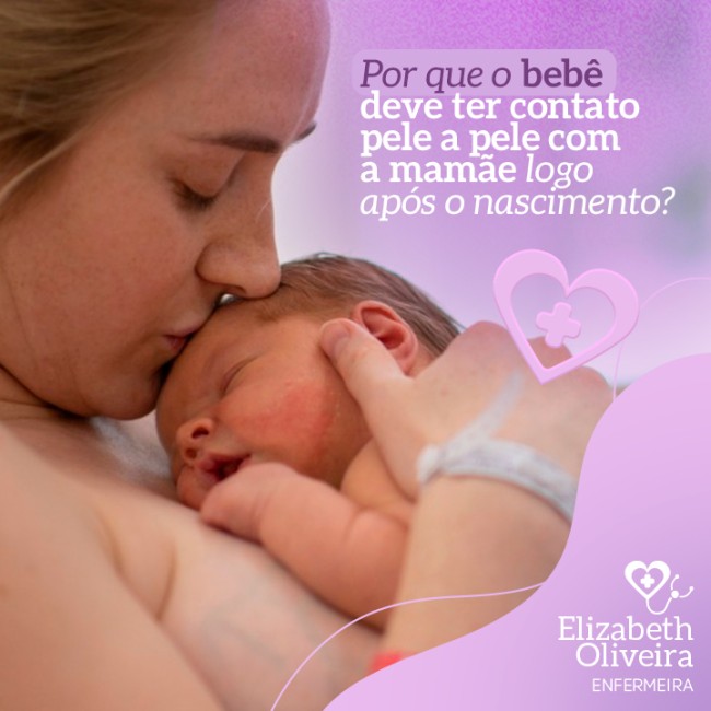 Por que o bebê deve ter contato pele a pele com a mamãe logo após o nascimento?