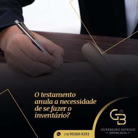 O testamento anula a necessidade de se fazer o inventário?