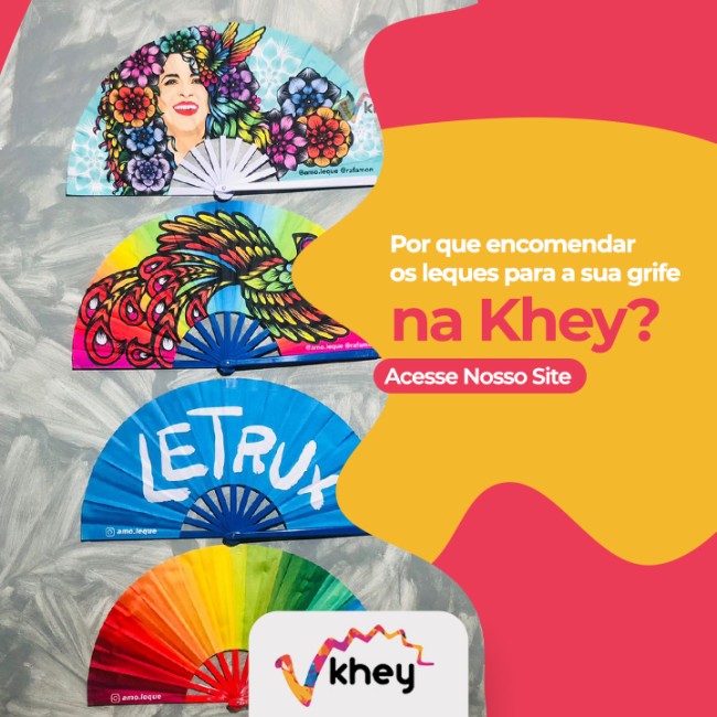 Por que encomendar os leques para a sua grife na Khey?