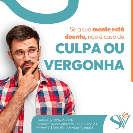 Se a sua mente está doente, não é caso de culpa ou vergonha