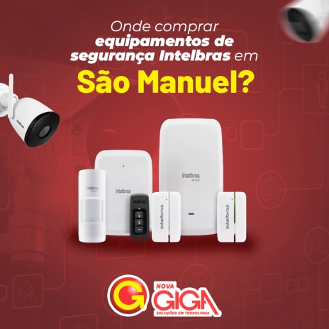 Onde comprar equipamentos de segurança Intelbras em São Manuel?