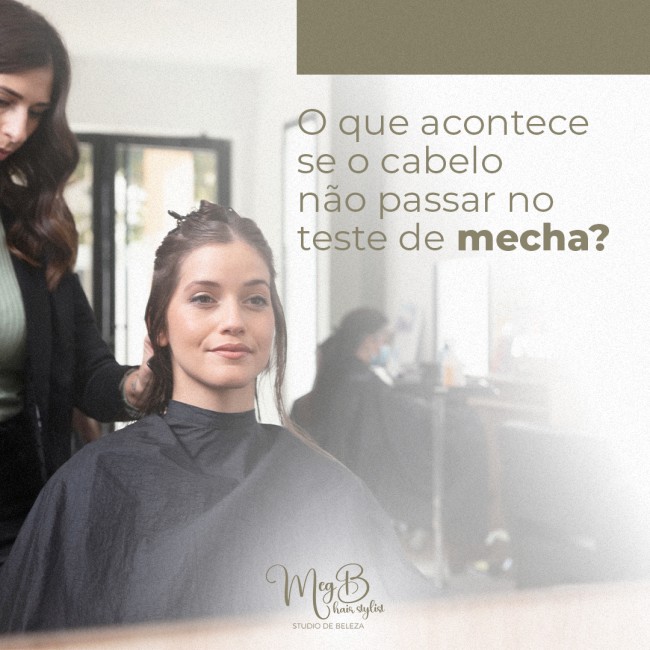 O que acontece se o cabelo não passar no teste de mecha?