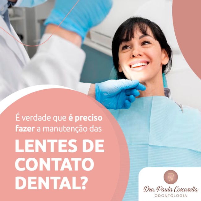 É verdade que é preciso fazer a manutenção das lentes de contato dental?