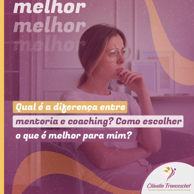 Qual é a diferença entre mentoria e coaching? Como escolher o que é melhor para mim?