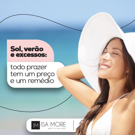 Sol, verão e excessos: todo prazer tem um preço e um remédio