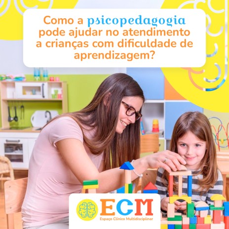 Como a psicopedagogia pode ajudar no atendimento a crianças com dificuldade de aprendizagem?
