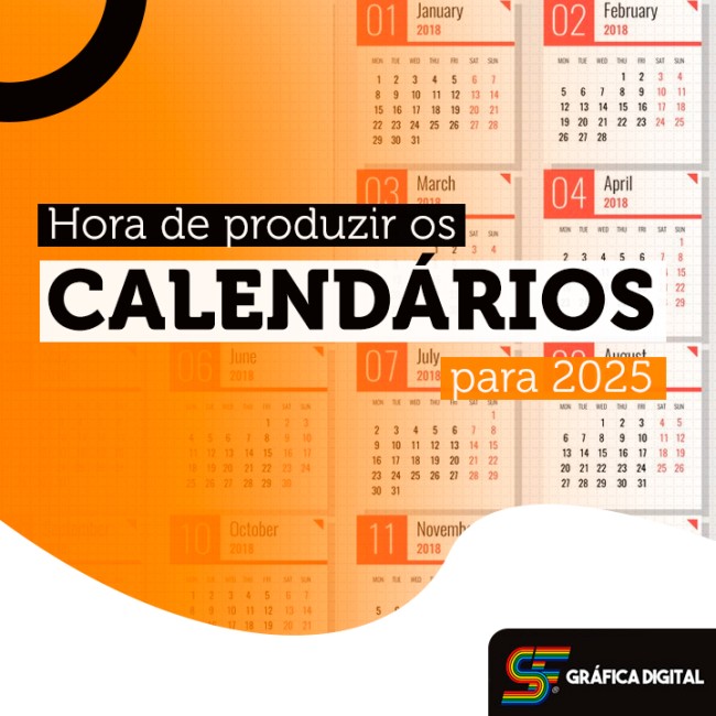 Hora de produzir os calendários para 2025