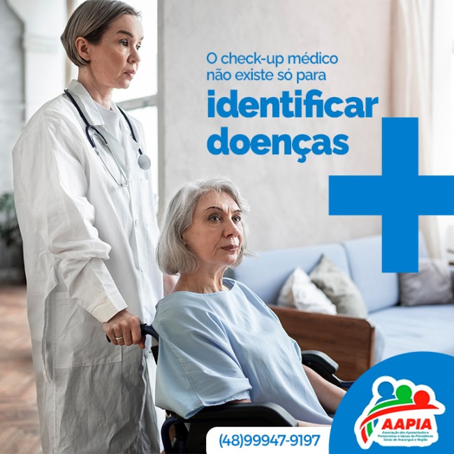 O check-up médico não existe só para identificar doenças
