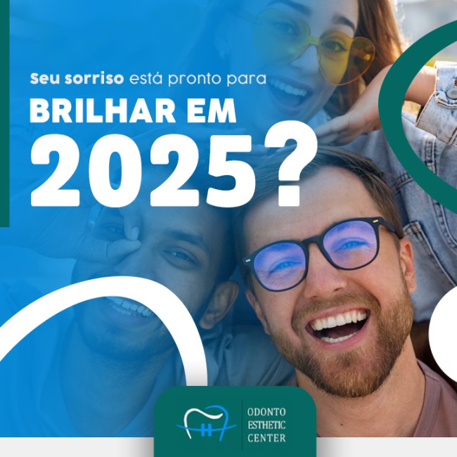 Seu sorriso está pronto para brilhar em 2025?