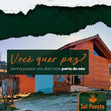 Você quer paz? Venha passar uns dias mais perto do céu