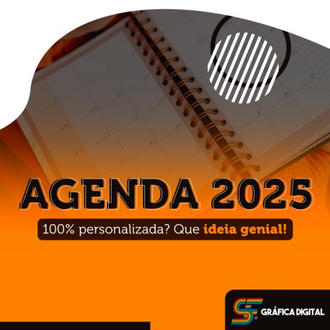 Agenda 2025 100% personalizada? Que ideia genial!