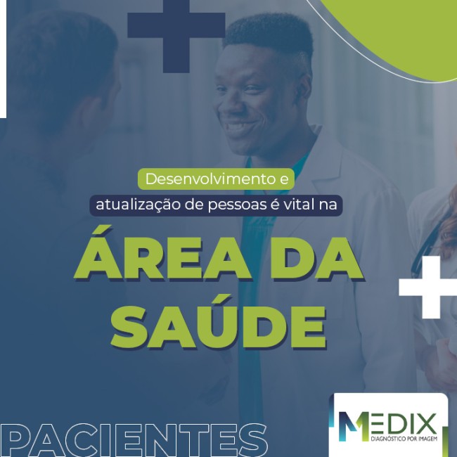 Desenvolvimento e atualização de pessoas é vital na área da saúde