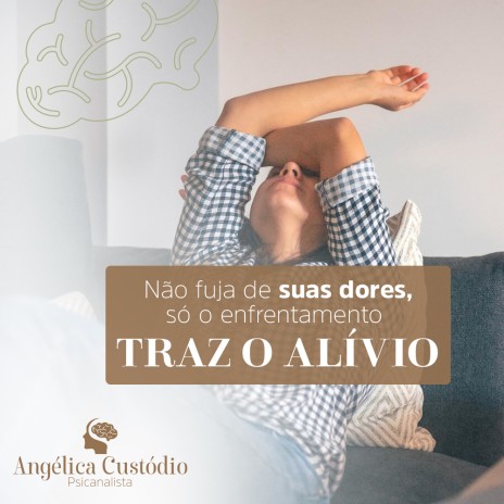 Não fuja de suas dores, só o enfrentamento traz o alívio