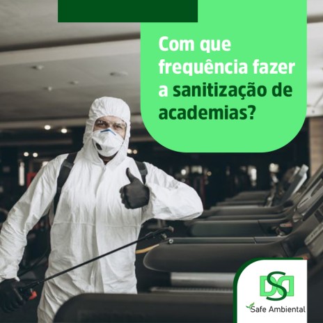 Com que frequência fazer a sanitização de academias?